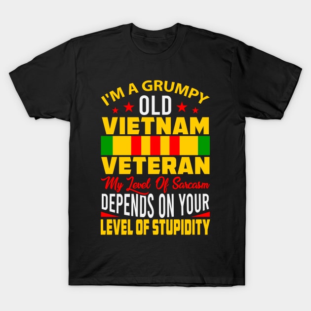 Funny Vietnam Veterans Quote Vietnam Veteran T-Shirt by shirtsyoulike